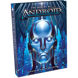 the Worlds of Android – Alpha Omega Hobby