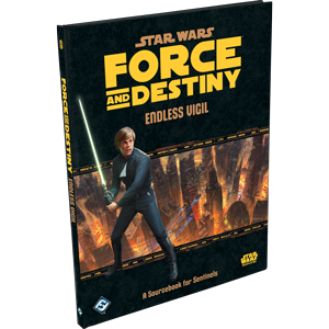 Force and Destiny - Endless Vigil