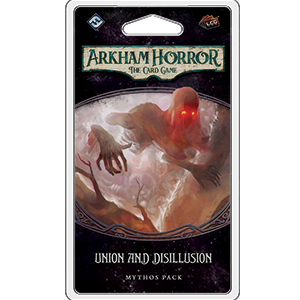 Arkham Horror TCG 33: Union and Disillusion